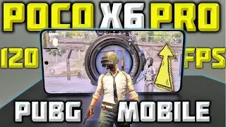 POCO X6 Pro 120FPS в PUBG MOBILE! Тянет, или нет?