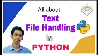 Text File Handling in Python | All about Text File Handling | Working with Text File