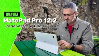 Huawei MatePad Pro 12.2 PaperMatte incelemesi