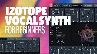 iZotope VocalSynth 2 for Beginners 🎤 Plugin Tutorial