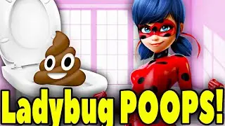 Miraculous Ladybug and Cat Noir POOP in the TOILET! Miraculous Ladybug POOPING! Miraculous POOPING!