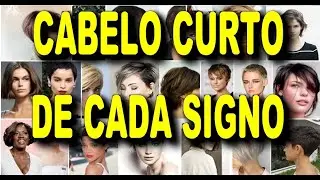 💇 12 LINDOS CORTE CABELO CURTO DE CADA SIGNO 2021 - TODOS OS SIGNO