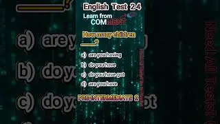 English Pre-Intermediate 2 Test 24      #EnlgishTests #EnglishGrammer