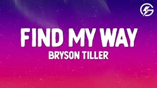 Bryson Tiller - Find My Way (Lyrics)