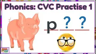 Phonics: CVC Practise for Kids!