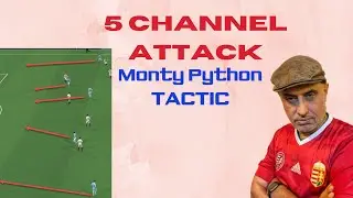 5 CHANNEL ATTACK - Monty Python TACTIC #FM23