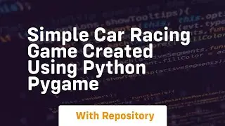 Simple car racing game created using python pygame