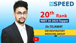 NEET SS 2023 - DM Respiratory Medicine Group, Dr.Tejawat., Rank 20, SPEED Topper