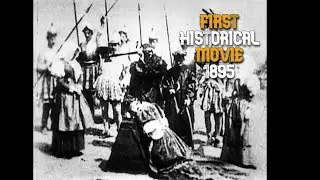 The FIRST Historical Movie Ever Created | Execution of Mary Stuart 1895 |