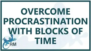 Overcome Procrastination with Blocks of Time