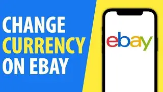 How to Change Currency on Ebay App (2024)