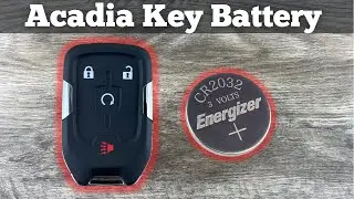 2017 - 2023 GMC Acadia Remote Fob Key Battery Change - How To Remove & Replace Acadia Key Batteries