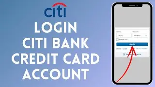 How to Login to Citibank Credit Card Account (2024) | Sign In to Citibank Credit Card Account