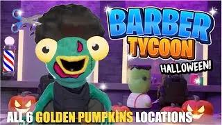 BARBER TYCOON MAP FORTNITE CREATIVE - FIND ALL 6 GOLDEN PUMPKINS LOCATIONS