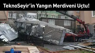 TeknoSeyir'in Yangın Merdiveni Uçtu, Ölen ya da Yaralanan Yok