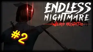 БЕССМЕРТНАЯ МЕДСЕСТРА. ENDLESS NIGHTMARE: HOSPITAL ПРОХОЖДЕНИЕ #2