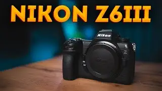 Nikon Z6III - успех в фото, провал в видео. Первый полноценный обзор.