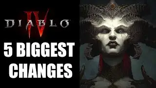 Diablo 4 - 5 BIGGEST Changes You Need To Know About