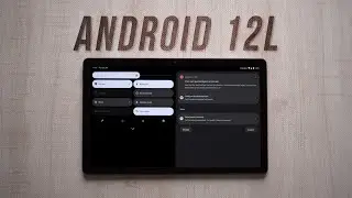 Android 12 L First Impressions: A Good Step!