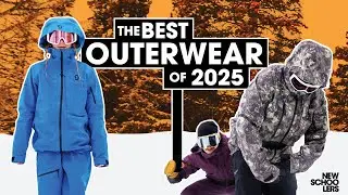 The Best Ski Outerwear For 2025 | Reviewed & Compared At Newschoolers Gear Week