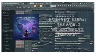 KSHMR - The World We Left Behind (feat. KARRA) [FL Studio Remake] #Shorts #youtubeshorts