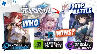 Honkai: STAR RAIL Cloud Gaming Comparison | GeForce Now, Boosteroid, OnePlay