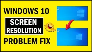 How To Fix Screen Resolution Problem In Windows 10 | Fix Screen Resolution Issue In Urdu-Hindi 2021