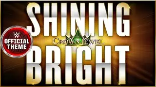 Crown Jewel – Shining Bright (Official Theme)