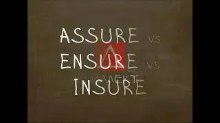 Какая разница между Assure, Ensure, Insure? Простой Английский