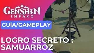 Samuarroz - Logro secreto - Guía/Gameplay // GENSHIN IMPACT en ESPAÑOL