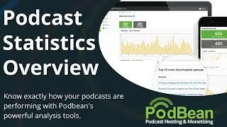 Podcast Analytics Tools - Podcast Statistics Overview with Podbean