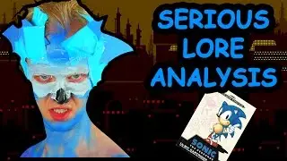 SERIOUS SONIC LORE ANALYSIS