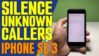 How To Enable Or Disable Silence Unknown Callers On iPhone SE 3