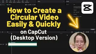 Create a Circular Video Overlay | CapCut (Desktop Version) Beginner How to Tutorial | Video Editing