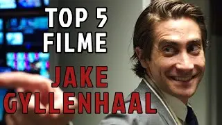 JAKE GYLLENHAAL  Top 5 Filme / Seine besten Rollen