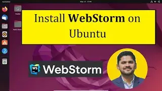 How to Install WebStorm on Ubuntu | Complete Installation