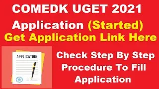 COMEDK UGET 2021 Application (Started) - How to Fill COMEDK UGET/ Uni GAUGE 2021 Application Form