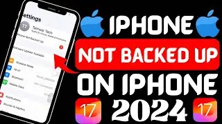 Fixed✅iPhone Not Backed Up 2024 | How To Solve IPhone Not Backed Problem on iPhone 2024 | iOS 17