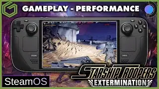 Steam Deck - Starship Troopers Extermination - Steam OS - Hold OFF on this One!!