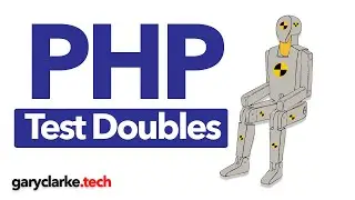 PHP Test Doubles - Fakes, Stubs, and Mocks