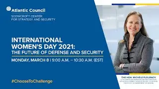 International Women's Day 2021: The future of defense and security