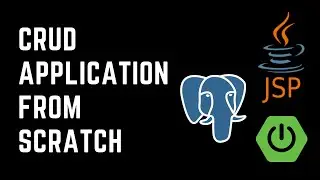 Complete Project | CRUD Application from Scratch Tutorial | Spring Boot | PostgreSQL | JSP | JPA