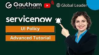 UI Policies in ServiceNow | UI Policy Components | ServiceNow Tutorials