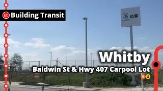 Whitby’s Baldwin St / Hwy 407 Carpool Lot Construction