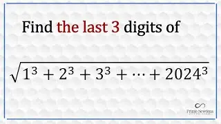 The Last 3 digits of sqrt( 1^3 + 2^3 + ...+ 2024^3)