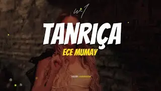 Ece Mumay - Tanrıça (Lyrics)