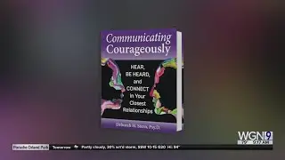 Communicating Courageously: HEAR, BE HEARD, and CONNECT in Your Closest Relationships