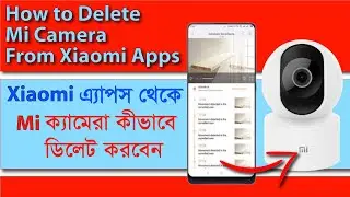 How to Delete Mi Camera From Xiaomi Apps || Unbind Mi Camera