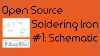 DIY Soldering Station #1 - Circuit Design with EasyEDA