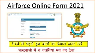 Airforce XY Online Form 2021 Important Instructions Before Apply | Must Watch